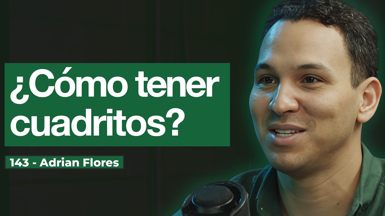¿Tener Cuadritos Vale La Pena? Experto En Nutrición | PHC: Adrian Flores