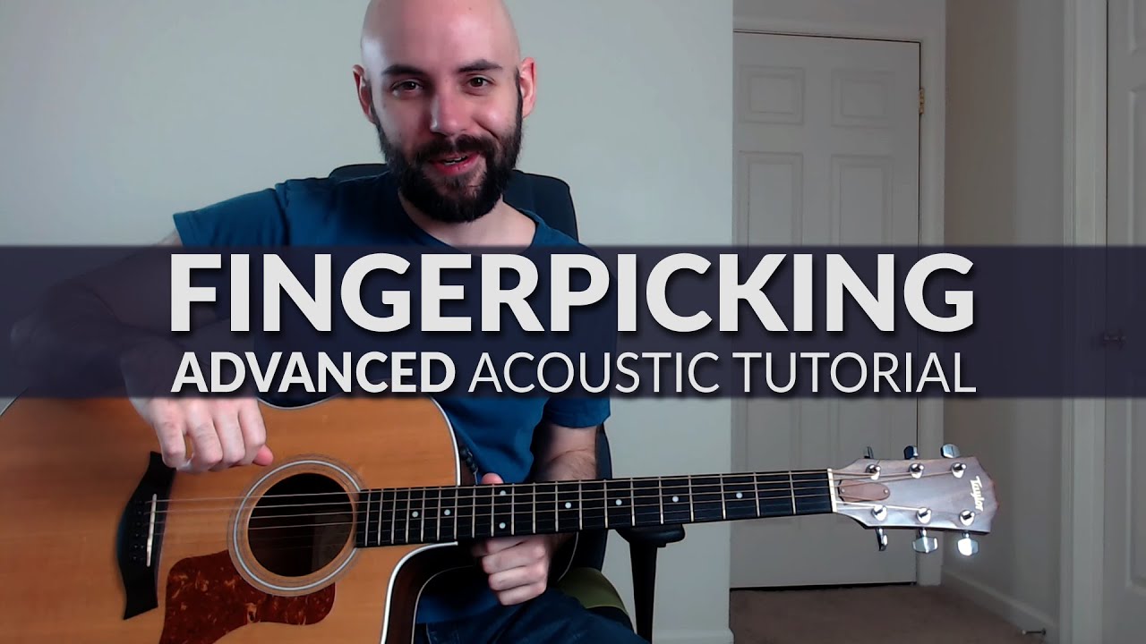 3 Steps To Better Fingerpicking - ADVANCED Acoustic Guitar Tutorial