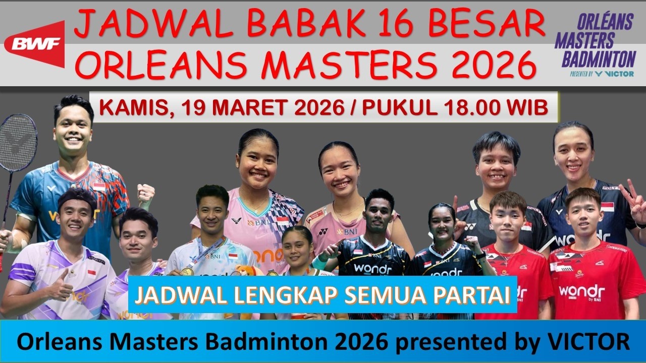 Jadwal Orleans Masters 2026 Hari Ini │ Day 3 / Babak 16 Besar │ 7 Wakil Indonesia di Babak 16 Besar