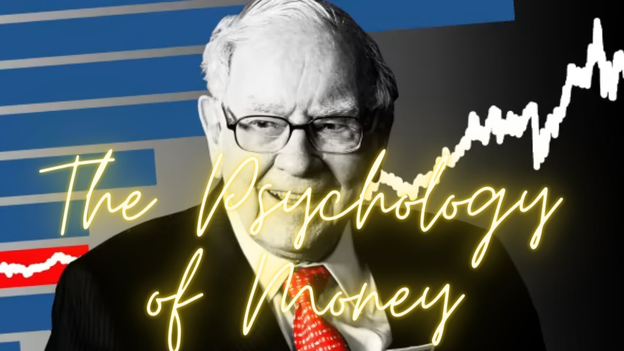 Warren Buffet : The Psychology of Money