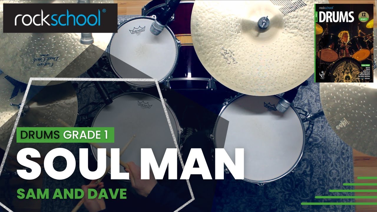 Grade 1: Soul Man - Sam And Dave (Rockschool Drums)