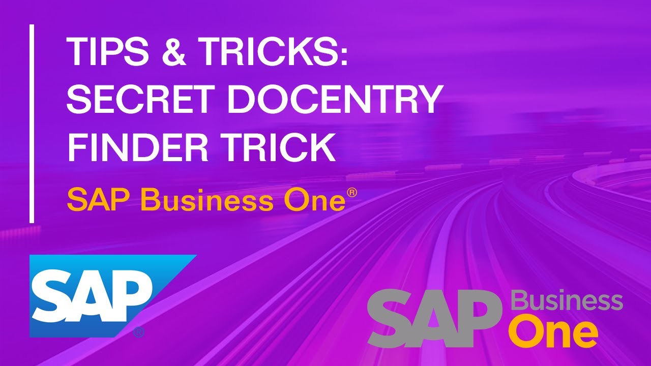 Secret DocEntry Finder Trick - SAP Business One: Tips & Tricks