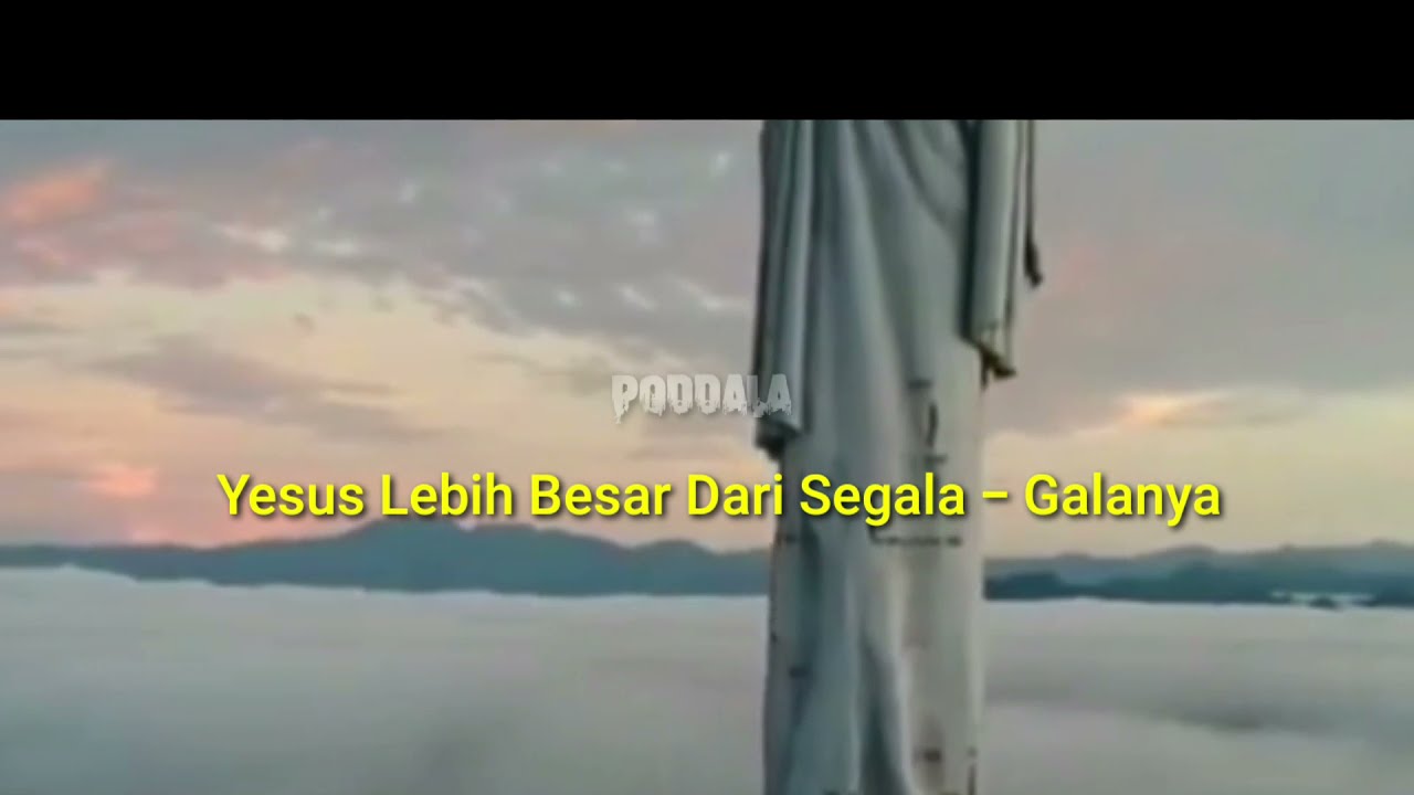 Lagu Rohani Terbaru YESUS lebih Besar Dari segala-galanya