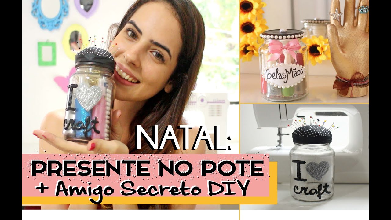 Presente no Pote (Amigo Secreto DIY) - ESPECIAL NATAL #6.1 - Paula Stephânia