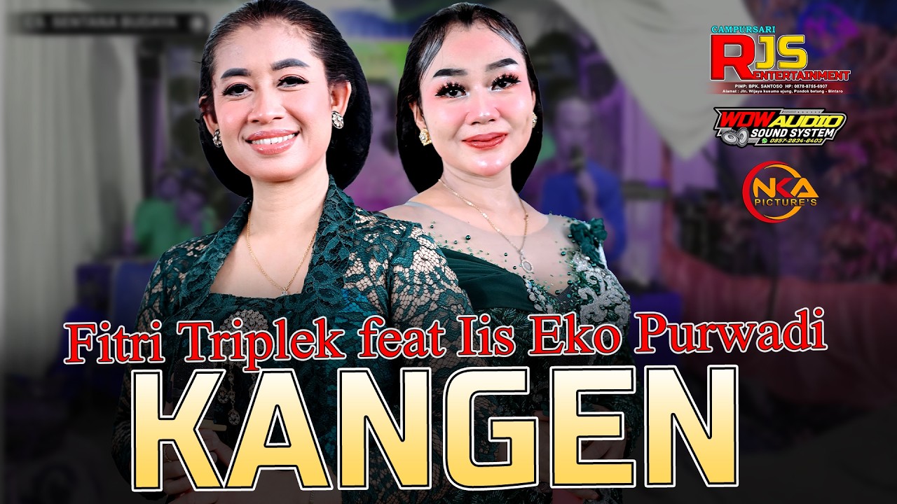 KANGEN || IIS EKO PURWADI feat FITRI TRIPLEK - CAMPURSARI RJS ENTERTAINMENT - WDW AUDIO