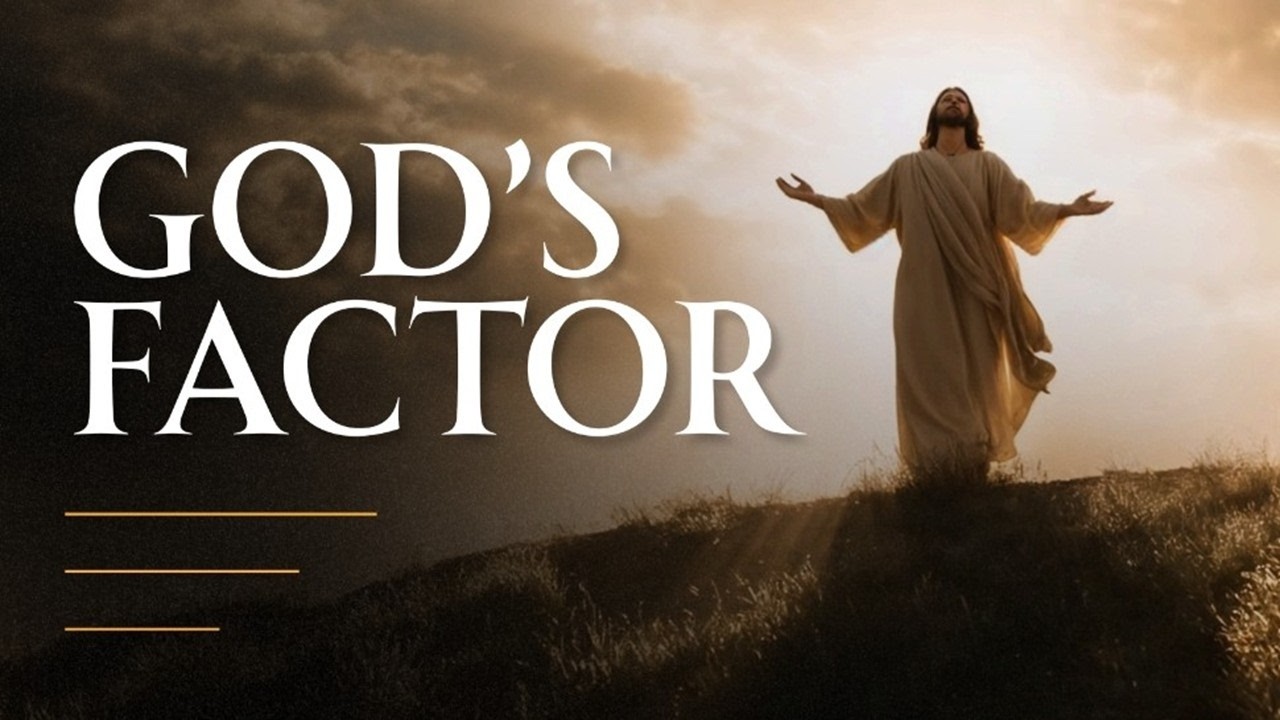 GOD’S FACTOR