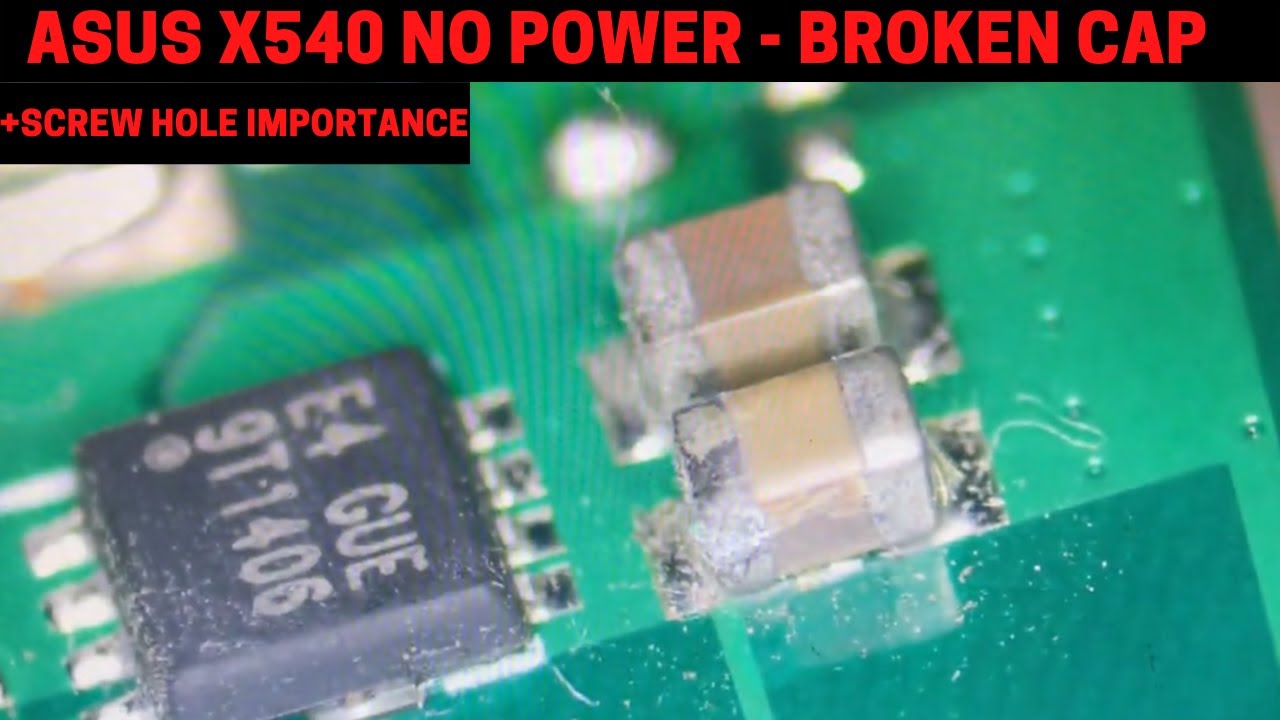 ASUS X540 - NO POWER + SCREW HOLE INFO