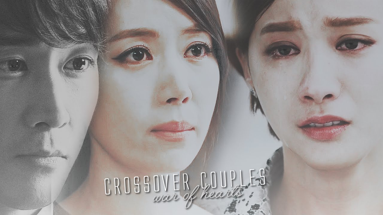 Crossover Couples • War Of Hearts [Collab]