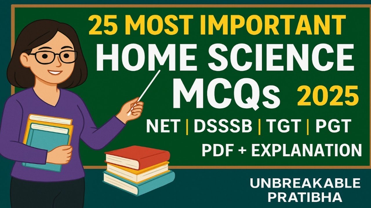 HOME SCIENCE 2025।Home science top 25  Most Repeated Mcqs।NET/DSSSB/TGT/PGT/GIC by Pratibha ma'am ✍️