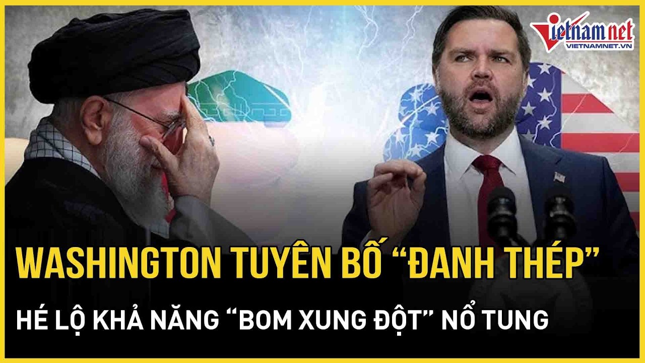Nóng rực đàm phán Mỹ-Iran: Washington tuyên bố “đanh thép”, hé lộ khả năng “bom xung đột” nổ tung