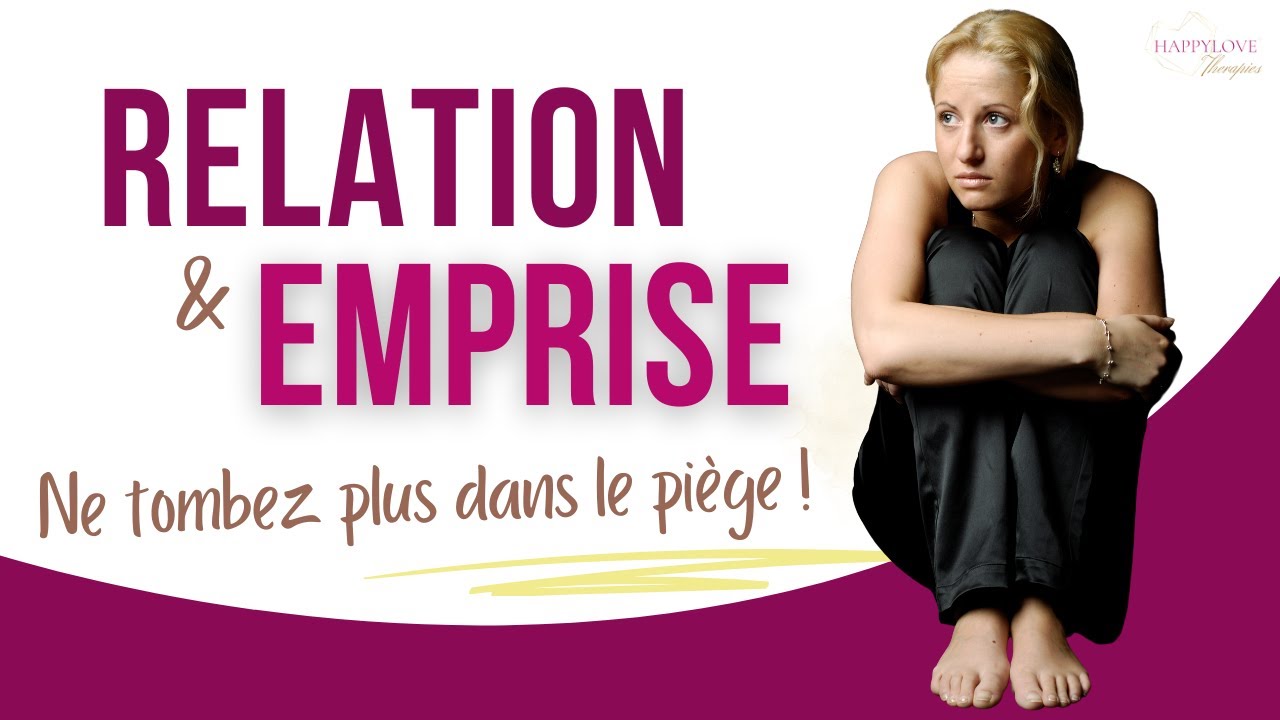 Relation d'emprise: comment ça s'installe?
