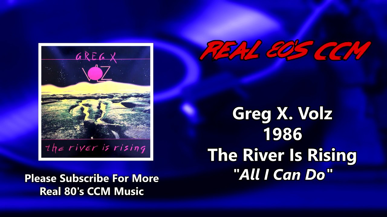 Greg X.  Volz - All I Can Do (HQ)