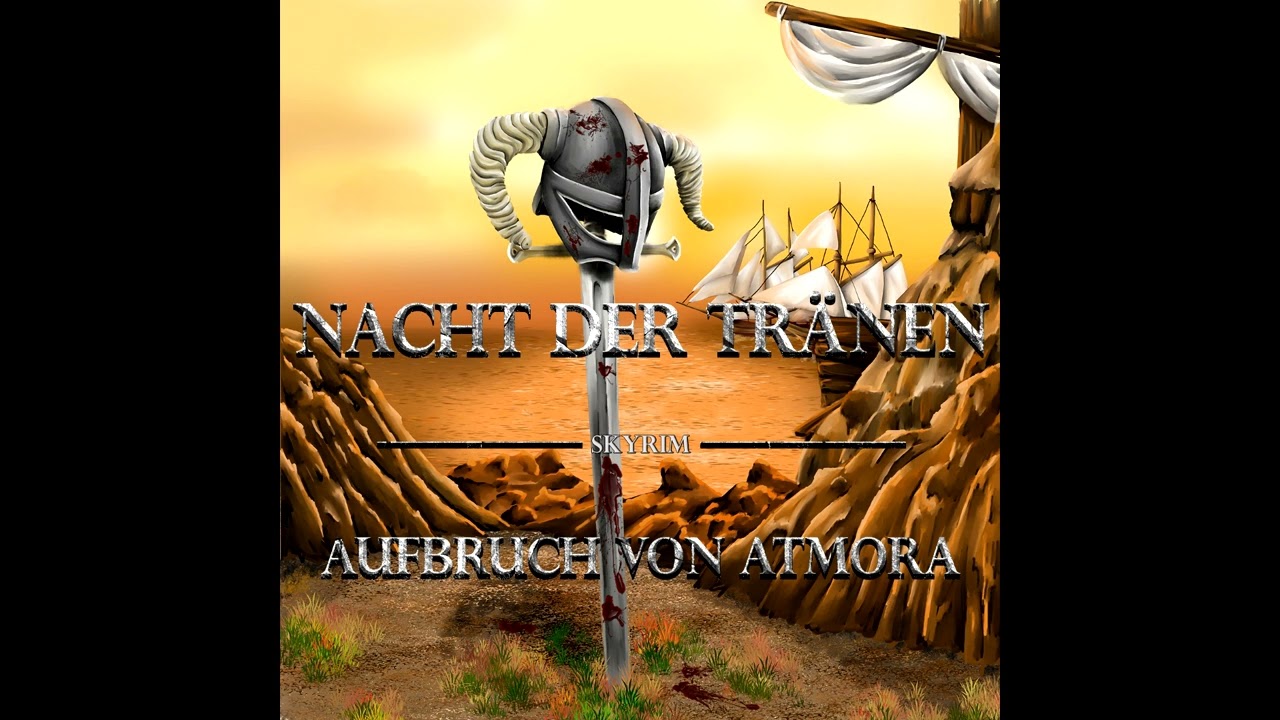 The elder Scrolls - Die Nacht der Tränen - Teil 1 - Aufbruch von Atmora - Fanhörspiel