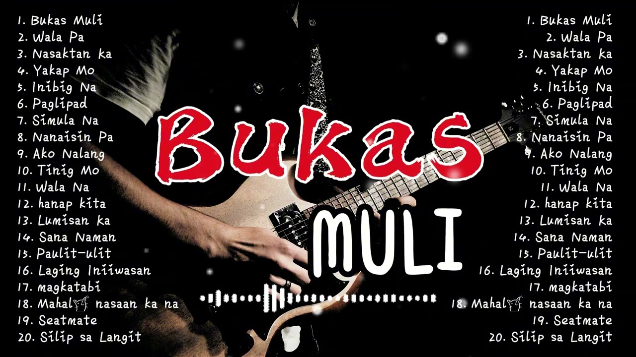 Bukas Muli | Best OPM Broken Hearted Playlist
