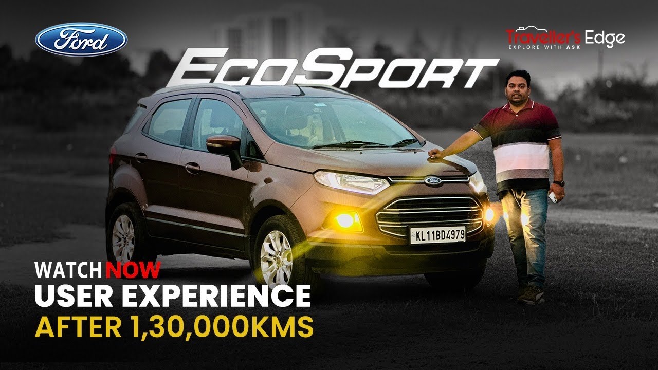 Ford EcoSport Titanium Honest Review After 130,000 Kms | Everything You Need to Know Before Buying!