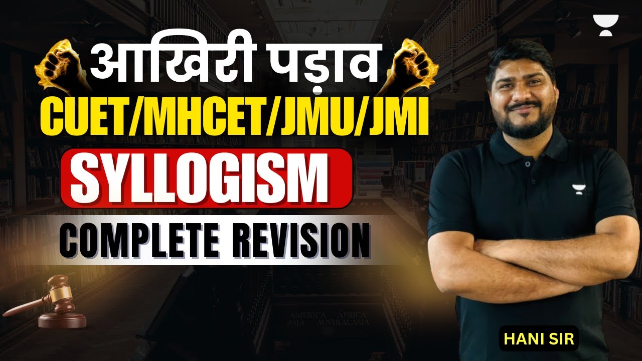 Logical Reasoning | Syllogism | Revision | CUET PG LLB 2024 | MHCET 2024