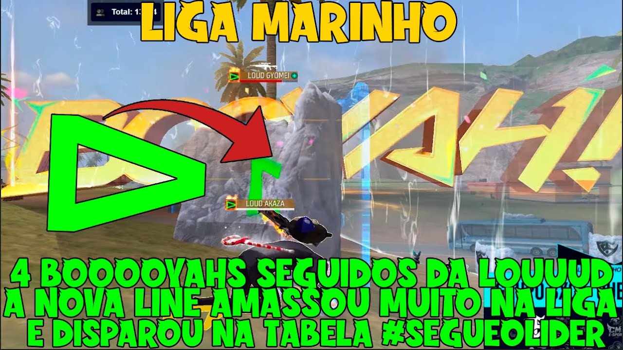 4 BOOOYAHS DA LOUD NA LIGA MARINHO!!! ELES AMASSARAM MUITO E DISPARARAM NA TABELA COM LOUD ZZ MVP