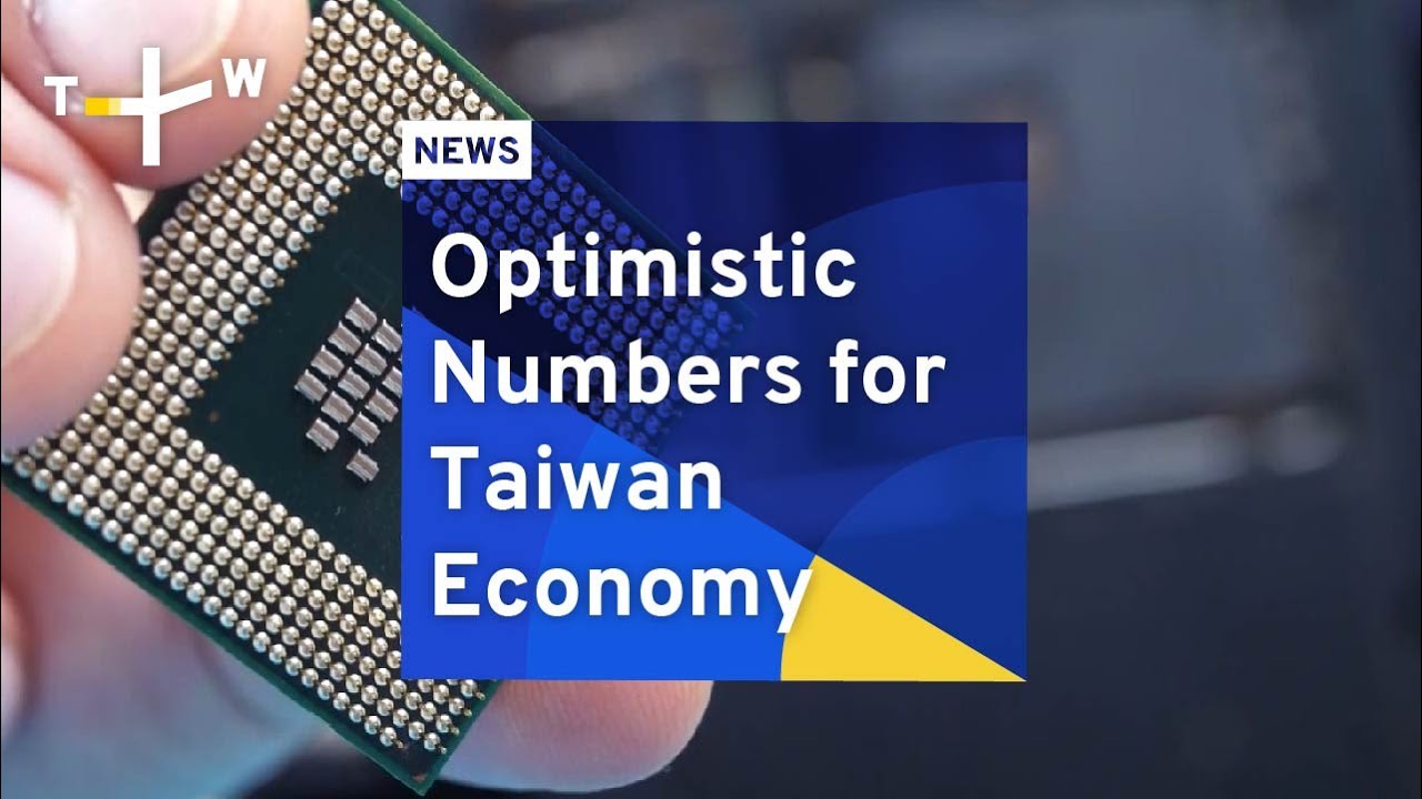 Optimistic Numbers for Taiwan Economy