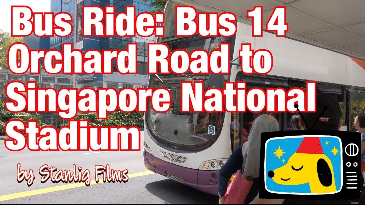 BUSRIDE: Bus14 Orchard Road to Singapore National Stadium || by Stanlig Films