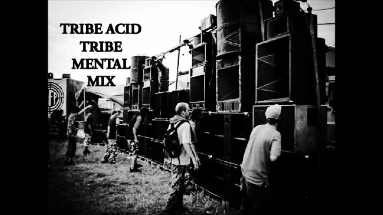 TRIBE ACID TRIBE MENTAL MIX by FanFan d' Avignon