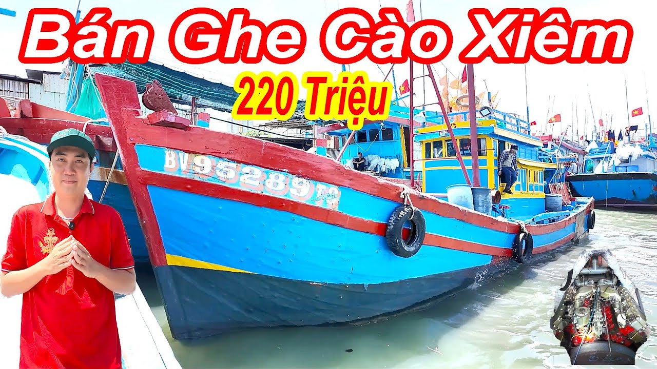Bán Ghe Cào Xiêm 220 Triệu || Không Lấy Đồ Nghề Cũng Thương Lượng