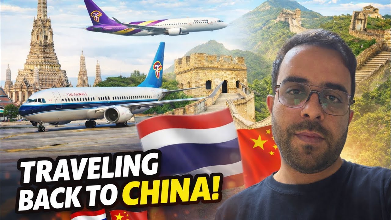 Pakistan to China via Thailand ✈️ Full Travel Journey | International Travel Vlog