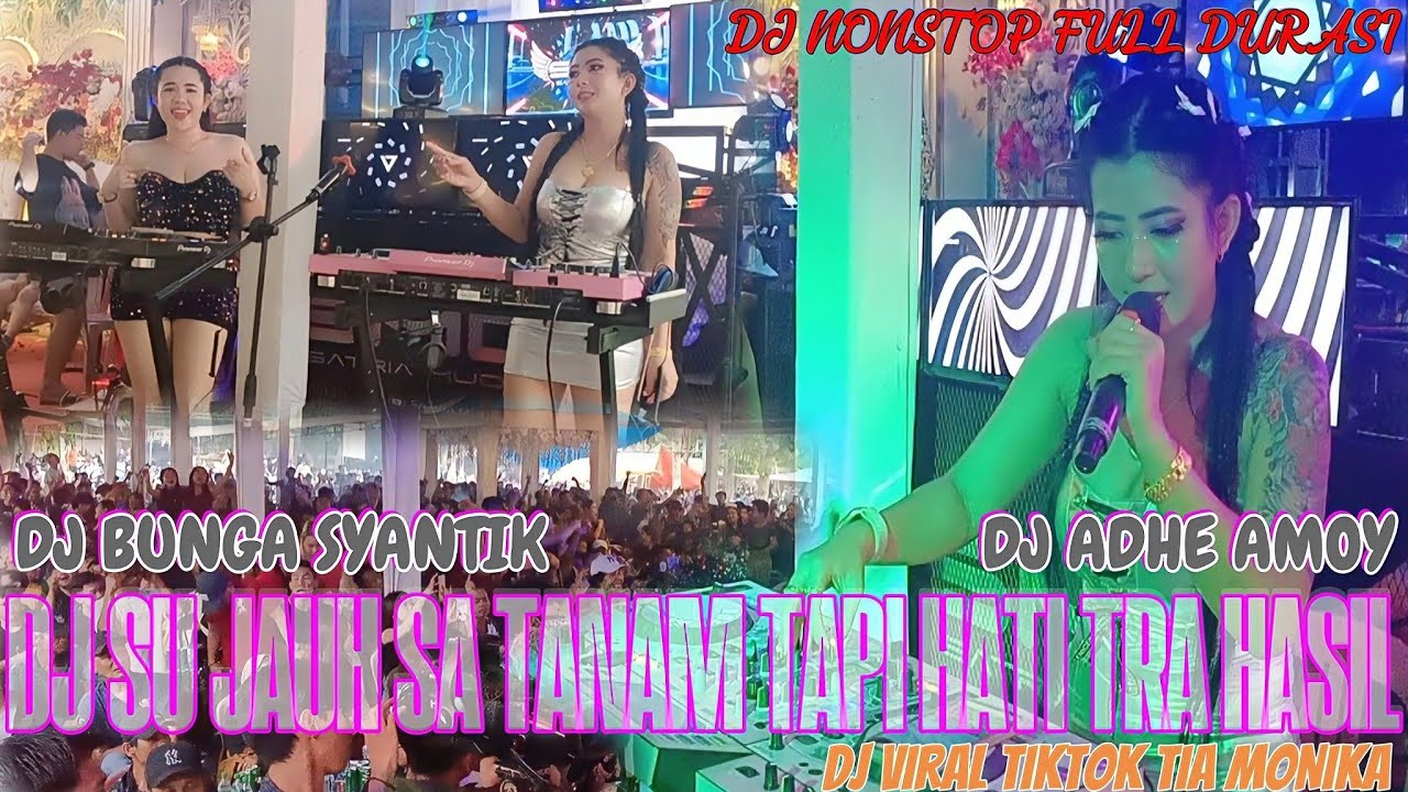 OT SATRIA MUDA 🔥2DJ TERVIRAL BUNGA SYANTIK FEAT ADHE AMOY DJ TERBARU TIA MONIKA👑FULL DURASI 2JAM+💯🎧
