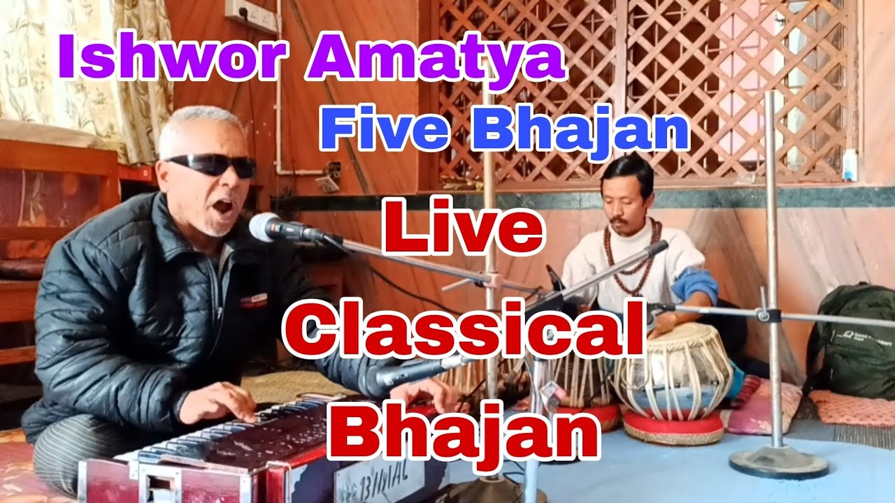 Ishwor Amatya Five Bhajan Live Classical Bhajan