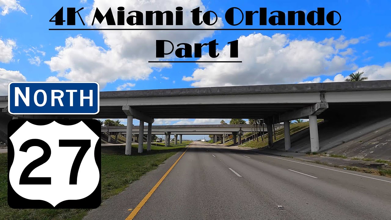 4K US 27 North.  Miami to Orlando Part 1