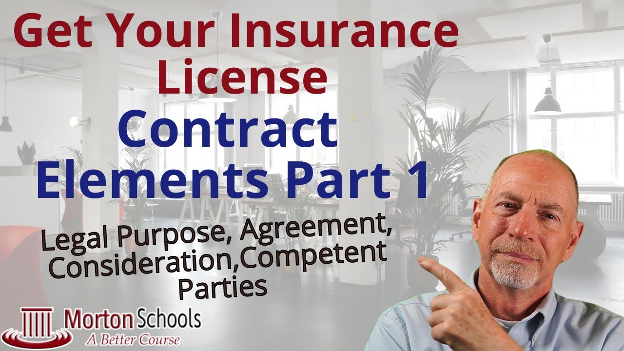 Get Your Insurance License: Contract Elements - Legal Purpose, Offer & Acceptance, Consideration