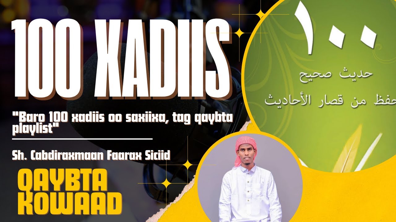 Qaybta kowaad (5 xadiis)