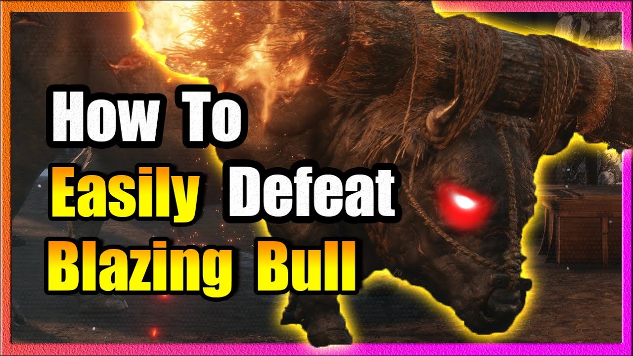 Blazing Bull Boss Guide 🔥 EASY KILL! 🔥 Sekiro: Shadows Die Twice