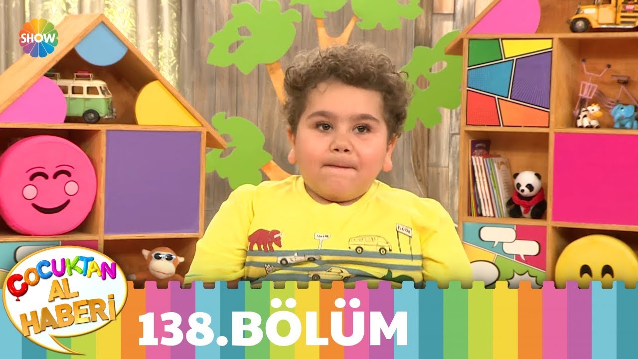 Çocuktan Al Haberi 138. Bölüm