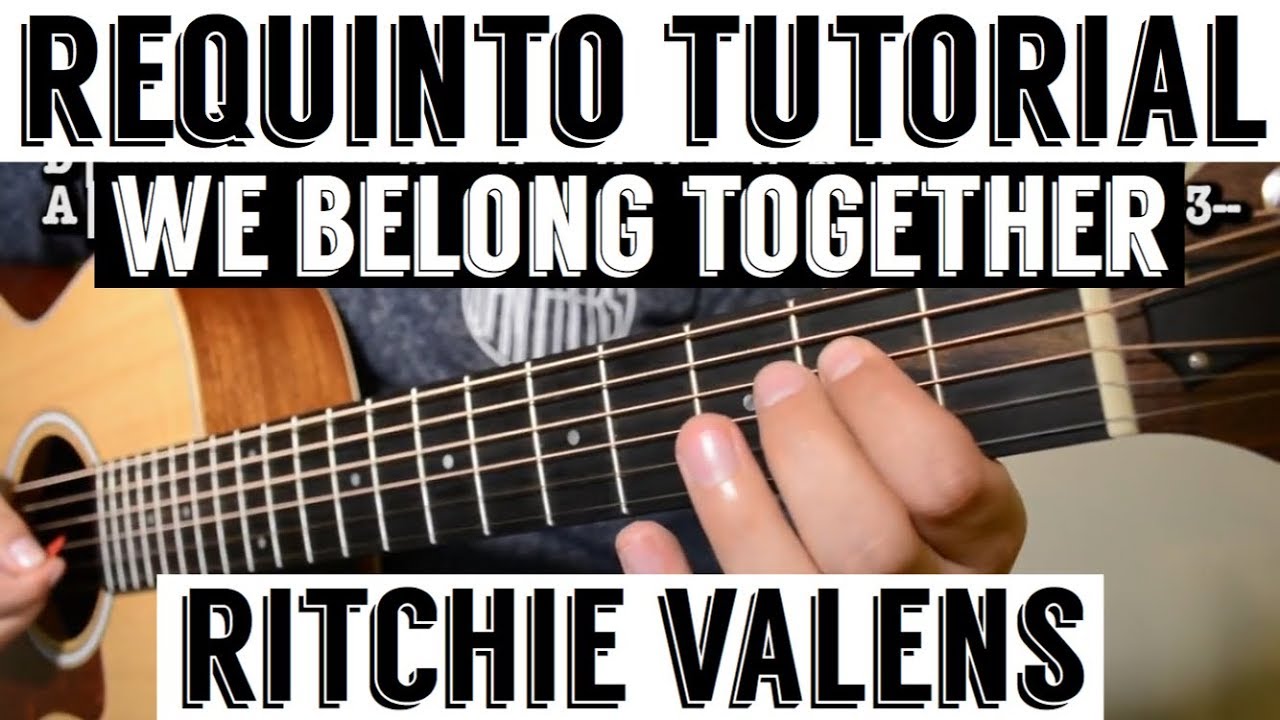 We Belong Together - Requinto / Intro Tutorial de Guitarra ( Ritchie Valens ) TABS