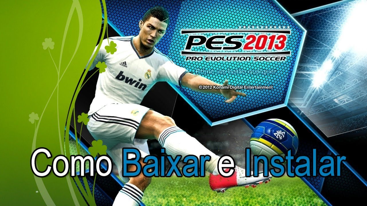 Como Baixar e Instalar PES 2013