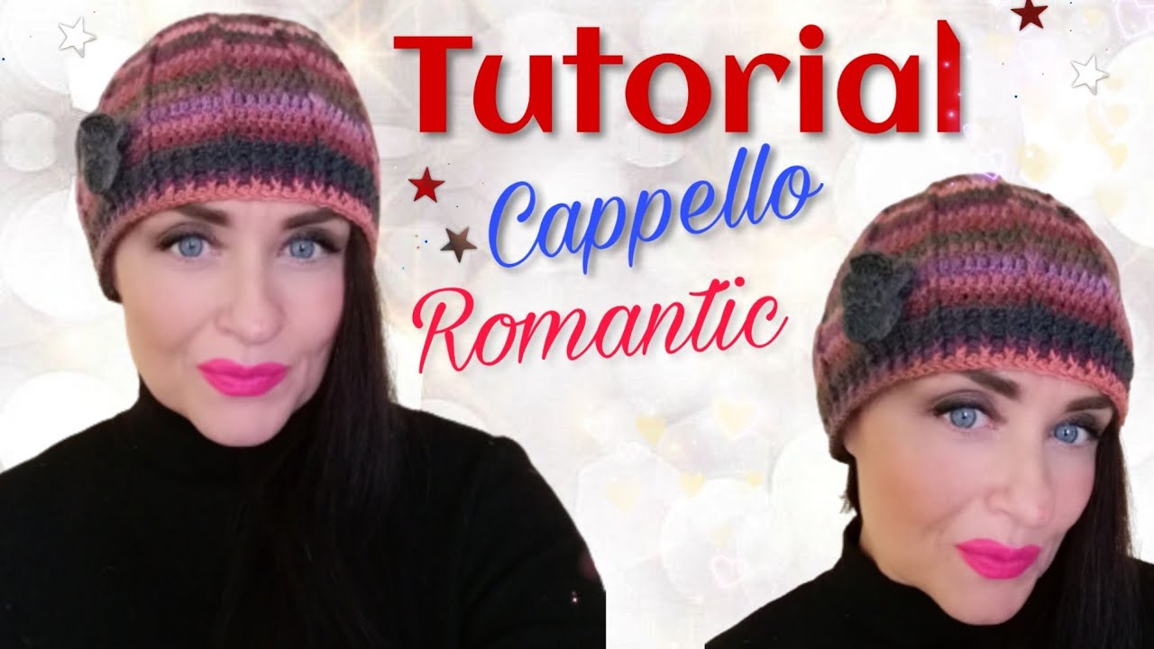 Tutorial cappello lana romantic - uncinetto