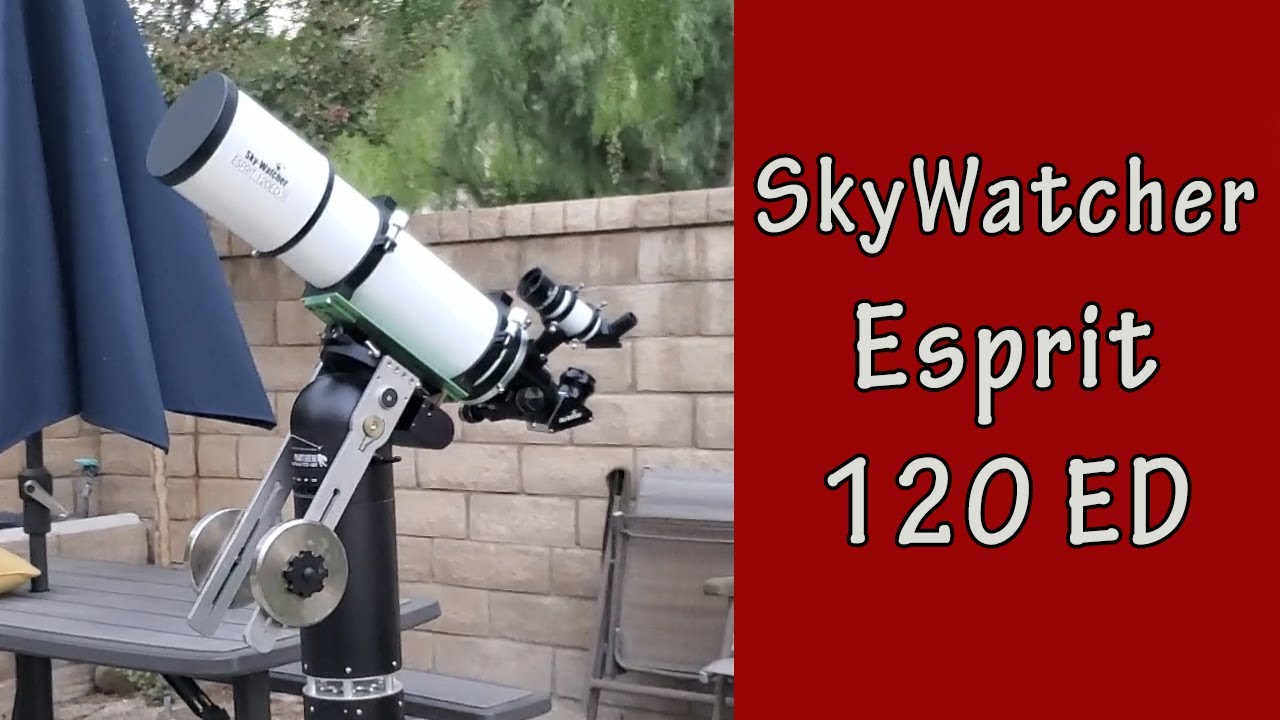Sky Watcher Esprit 120 ED / Unboxing and First Light