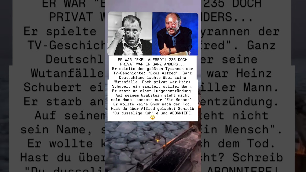 Er war &bdquo;Ekel Alfred&ldquo;: Heinz Schubert privat ganz anders als im Fernsehen