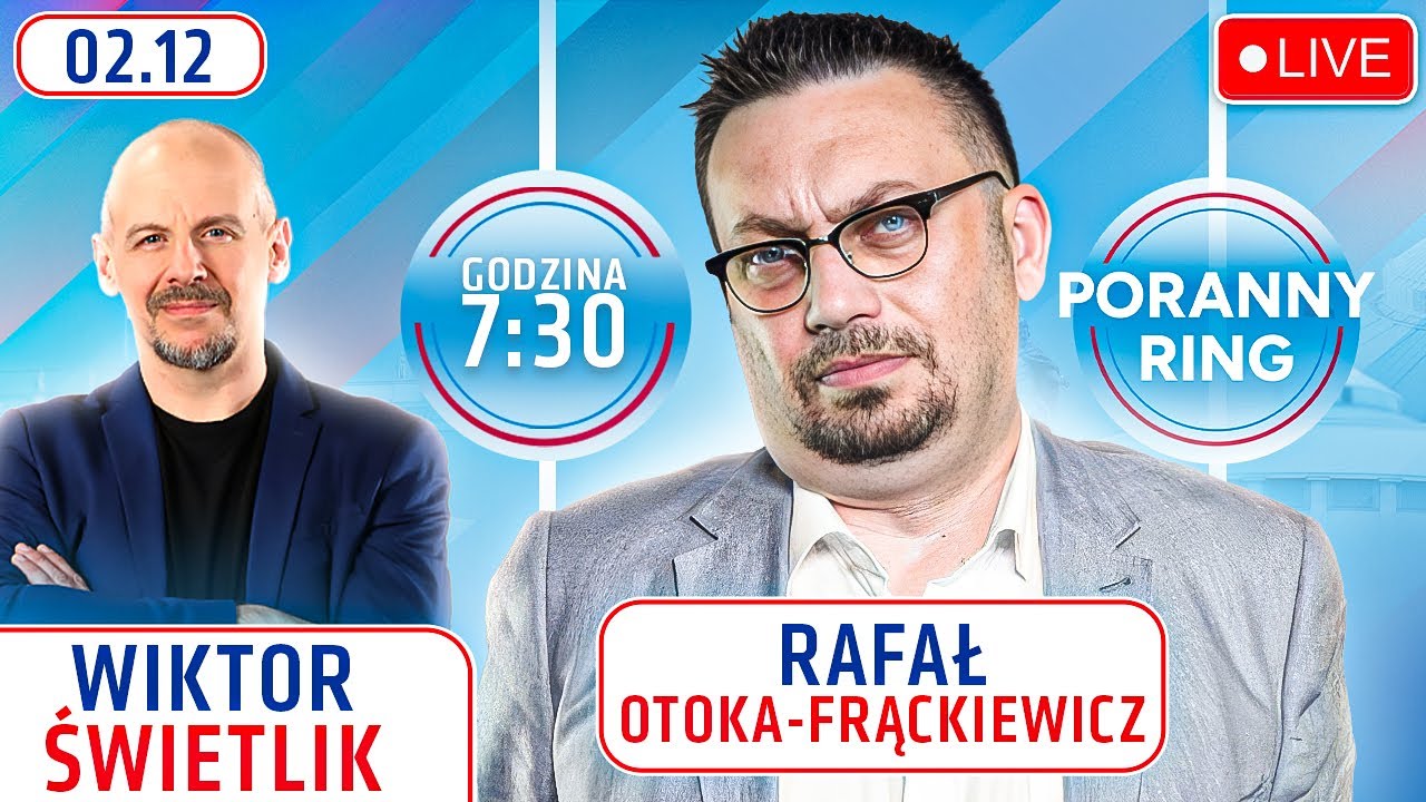 🔴 PORANNY RING 7:30 - RAFAŁ OTOKA-FRĄCKIEWICZ