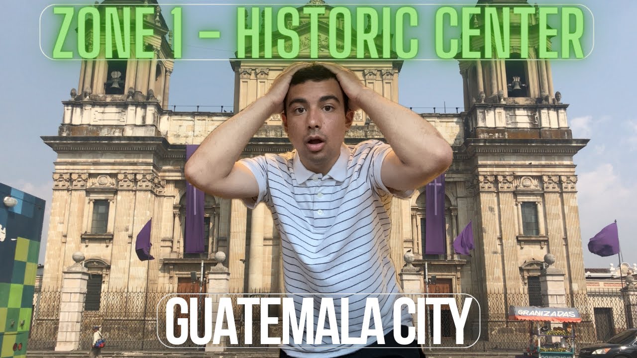 Exploring the Historic Center (Zone 1) of Guatemala City