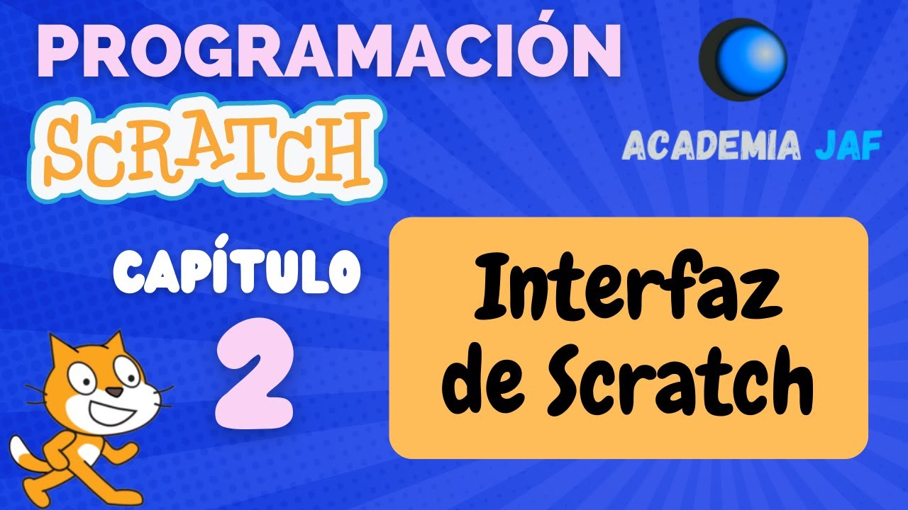 Conoce la interfaz de SCRATCH 🌀 Cap&iacute;tulo 2