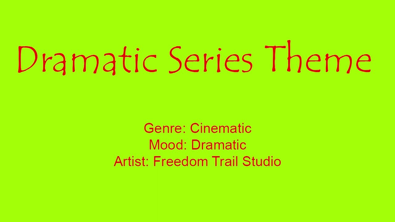 Dramatic Series Theme - No Copyright Music