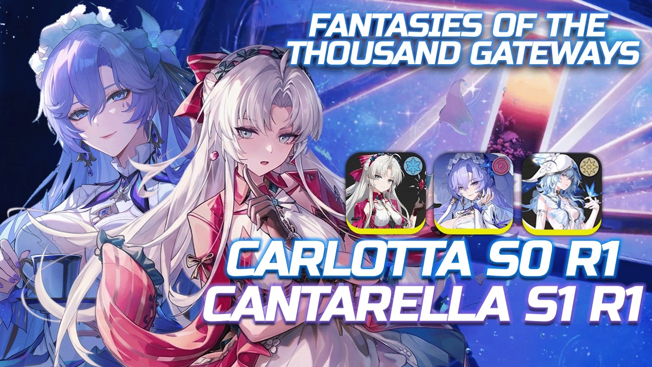 Wuthering Waves Fantasies of thousand Gateway | S0 R1 Carlotta - S1 R1 Cantarella