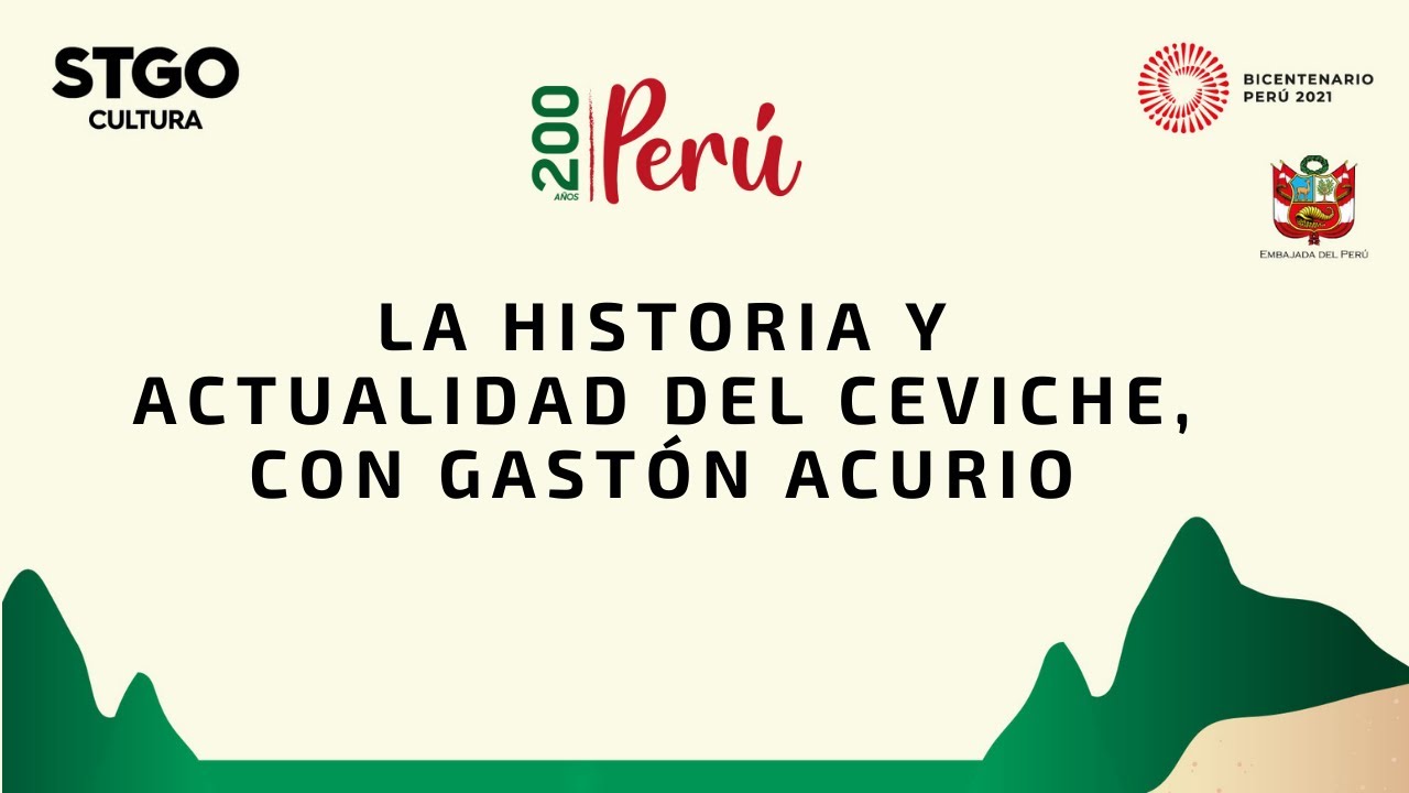 La historia y actualidad del ceviche, con Gastón Acurio