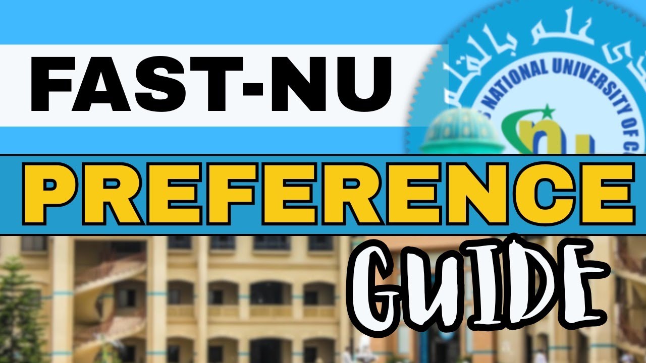FAST University Preference Guide 2025 I FAST Admission 2025 I FAST University Admission Test 2025