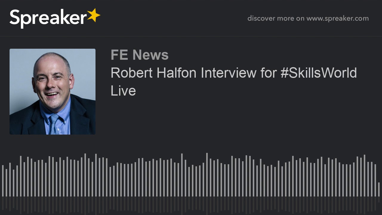 Robert Halfon Interview for #SkillsWorld Live