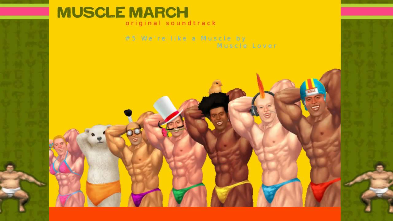 Muscle March OST - We're like a Muscle! (HD)