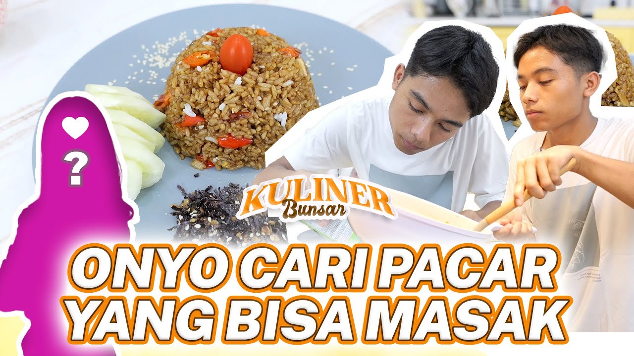 ONYO MASAK NASI GORENG SPESIAL UNTUK SARWENDAH DAN CALON PACAR ?