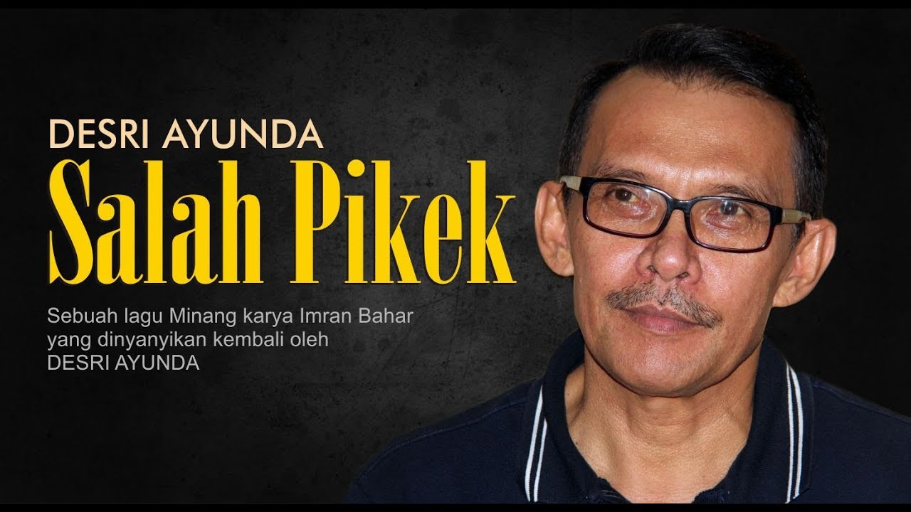 LAGU MINANG | DESRI AYUNDA | SALAH PIKEK