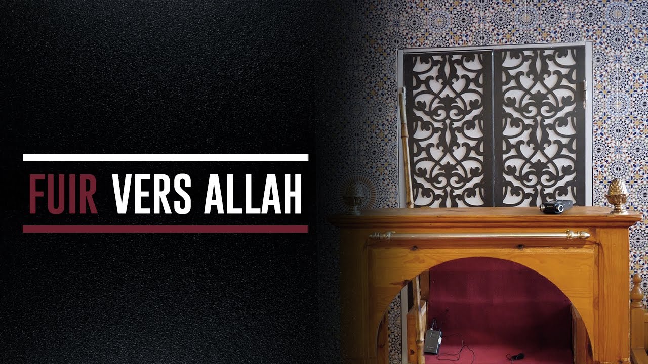 Fuir vers Allah